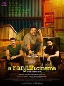 T - A Ranjith Cinema (2023) 720p Malayalam HQ HDRip x264 - (DD 5.1 - 192kbps & AAC) - 1.4GB