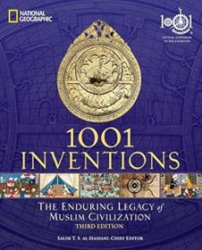 1001 Inventions - The Enduring Legacy of Muslim Civilization