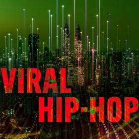 Various Artists - Viral Hip-Hop (2024) Mp3 320kbps [PMEDIA] ⭐️
