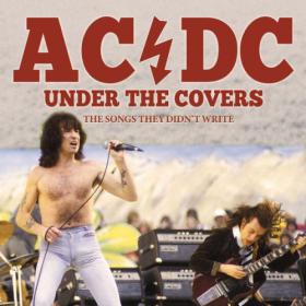 AC DC - Under The Covers (2023) [16Bit-44.1kHz] FLAC [PMEDIA] ⭐️