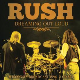 Rush - Dreaming Out Loud (2023) [16Bit-44.1kHz] FLAC [PMEDIA] ⭐️