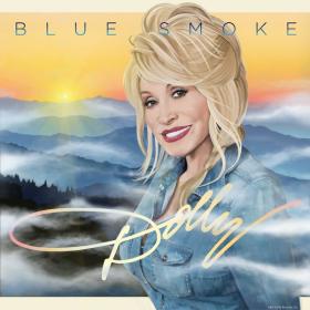 Dolly Parton - Blue Smoke (2014 Country) [Flac 16-44]