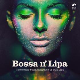 V A  - Bossa N' Lipa (2023 Bossa Nova) [Flac 16-44]