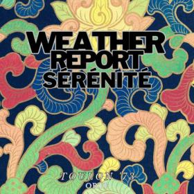 Weather Report - Serenite (Live Toulon '73) (2024) [16Bit-44.1kHz] FLAC [PMEDIA] ⭐️