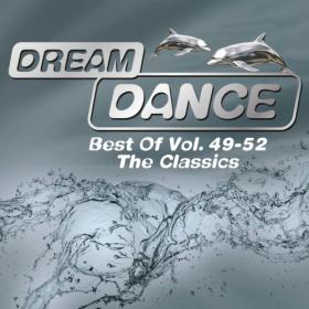 Various Artists - Best Of Dream Dance Vol  49-52 The Classics (2024) Mp3 320kbps [PMEDIA] ⭐️