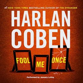Harlan Coben - 2016 - Fool Me Once (Thriller)
