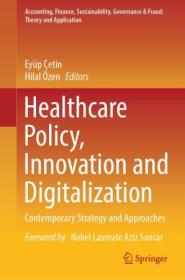 [ CourseWikia.com ] Healthcare Policy, Innovation and Digitalization - Contemporary Strategy and Approaches