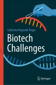[ CourseWikia com ] Biotech Challenges