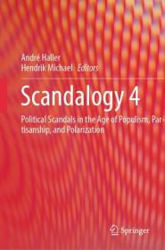 Scandalogy 4 - Political Scandals in the Age of Populism, Partisanship, and Polarization