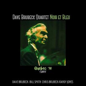 Dave Brubeck - Noir Et Bleu (Live Quebec '90) (2023) [16Bit-44.1kHz] FLAC [PMEDIA] ⭐️