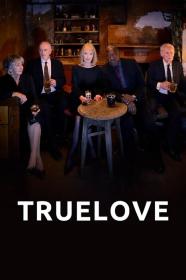 Truelove (TV Mini Series 2024) 720p WEB-DL x264 BONE