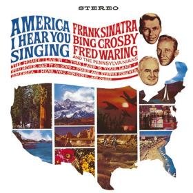 Frank Sinatra & Bing Crosby - America, I Hear You Singing (1964 Jazz) [Flac 16-44]
