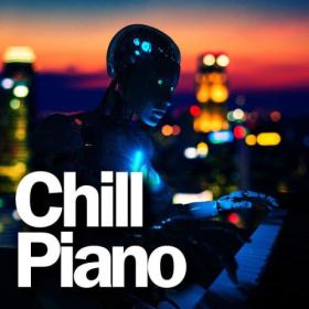 Various Artists - Chill Piano (2024) Mp3 320kbps [PMEDIA] ⭐️