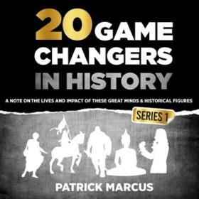 20 Game Changers in History (Series 1 & Series 2)