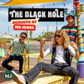 The Black Hole - The Black Hole Acoustic at Mr Jones (Live) - 2024 - WEB FLAC 16BITS 44 1KHZ-EICHBAUM