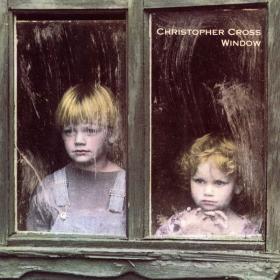 Christopher Cross - Window (1994 Pop Rock) [Flac 16-44]