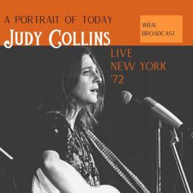 Judy Collins - A Portrait Of Today (Live New York '72) (2023) [16Bit-44.1kHz] FLAC [PMEDIA] ⭐️