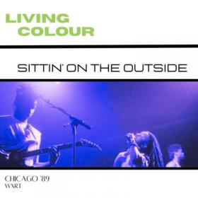 Living Colour - Sittin' On The Outside (Live California '89) (2023) [16Bit-44.1kHz] FLAC [PMEDIA] ⭐️