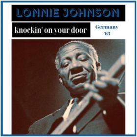Lonnie Johnson - Knockin' On Your Door (Live Germany '63) (2022) [16Bit-44.1kHz] FLAC [PMEDIA] ⭐️