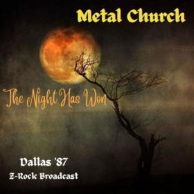 Metal Church - The Night Has Won (Live Cleveland '87) (2022) [16Bit-44.1kHz] FLAC [PMEDIA] ⭐️