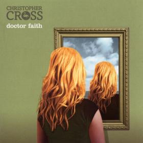 Christopher Cross - Doctor Faith (2011 Rock) [Flac 16-44]