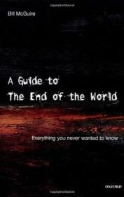 A Guide to the End of the World Everything You Never Wanted to Know - Bill McGuire <span style=color:#39a8bb>- Mantesh</span>