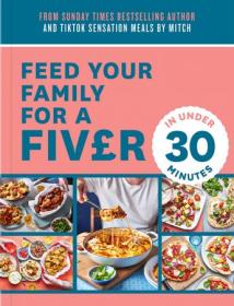 [ CourseWikia com ] Feed Your Family For a Fiver - in Under 30 Minutes!