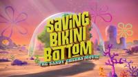 Saving Bikini Bottom The Sandy Cheeks Movie 2024 1080p WebRip H264<span style=color:#39a8bb> Will1869</span>