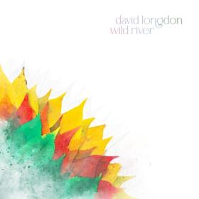 (2023) David Longdon - Wild River (2004, Remastered) [FLAC]