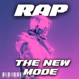 Various Artists - Rap The New Mode (2024) Mp3 320kbps [PMEDIA] ⭐️