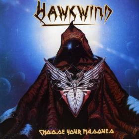 Hawkwind - Choose Your Masques (Atomhenge bonus) [2CD] (1982 Rock) [Flac 16-44]