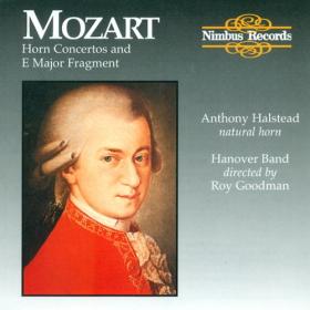 Mozart - Horn Concertos - Anthony Halstead, Hanover Band , Roy Goodman (1987)