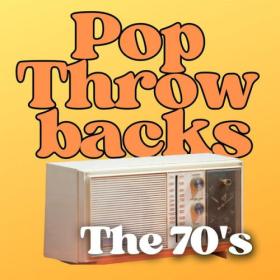 Various Artists - Pop Throwbacks the 70's (2024) Mp3 320kbps [PMEDIA] ⭐️