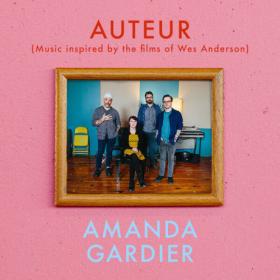 Amanda Gardier - Auteur Music Inspired by the Films of Wes Anderson (2024) [16Bit-44.1kHz] FLAC [PMEDIA] ⭐️