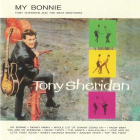 Tony Sheridan And The Beat Brothers - My Bonnie (1962)⭐WAV