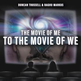 Raghu Markus - 2023 - The Movie of Me to the Movie of We (Self-Help)