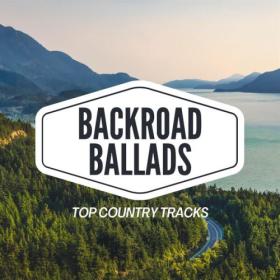 Various Artists - Backroad Ballads (2024) Mp3 320kbps [PMEDIA] ⭐️