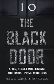 The Black Door Spies Secret Intelligence and British Prime Ministers