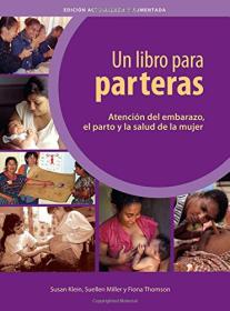 Un libro para parteras atencion del embarazo  el parto y la salud de la mujer