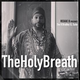 Reggie B - The Holy Breath - 2024 - WEB FLAC 16BITS 44 1KHZ-EICHBAUM
