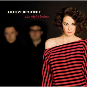 Hooverphonic - The Night Before (Bonus) (2010 Pop) [Flac 16-44]