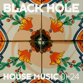 Various Artists - Black Hole House Music 01-24 (2024) Mp3 320kbps [PMEDIA] ⭐️