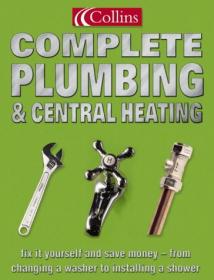 Complete Plumbing And Central Heating - Fix It Yourselg And Save Money <span style=color:#39a8bb>-Mantesh</span>