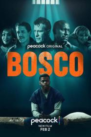 Bosco 2024 1080p WEBRip 1400MB DD 5.1 x264<span style=color:#39a8bb>-GalaxyRG[TGx]</span>