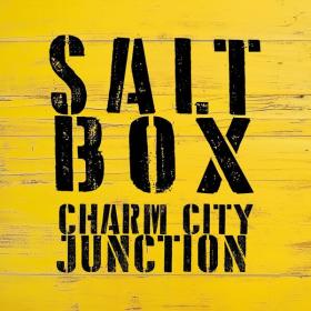 Charm City Junction - Salt Box - 2024 - WEB FLAC 16BITS 44 1KHZ-EICHBAUM