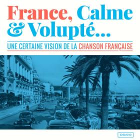 VA -  France, calme & volupté (Une certaine vision de la chanson française) - 2024 - WEB FLAC 16BITS 44 1KHZ-EICHBAUM