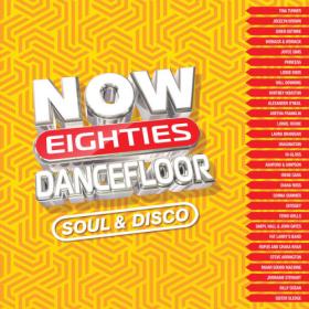 Various Artists - Now Eighties Dancefloor Soul & Disco (2024) Mp3 320kbps [PMEDIA] ⭐️