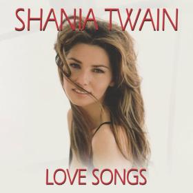 Shania Twain - Love Songs (2024) Mp3 320kbps [PMEDIA] ⭐️