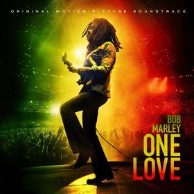 Bob Marley & The Wailers - One Love (Original Motion Picture Soundtrack) (2024) [16Bit-44.1kHz] FLAC [PMEDIA] ⭐️