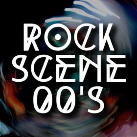 Various Artists - Rock Scene 00's (2024) Mp3 320kbps [PMEDIA] ⭐️